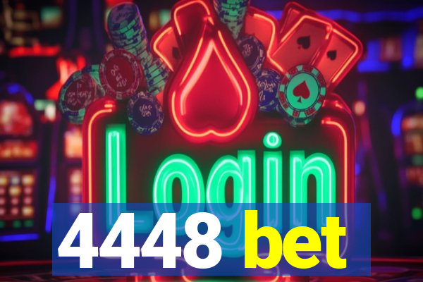 4448 bet